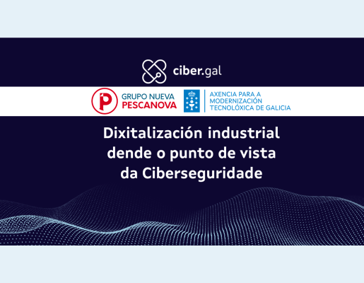 Dixitalización industrial dende o punto de vista da Ciberseguridade