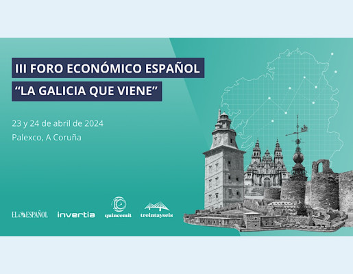 Foro Económico Español: La Galicia Que Viene 2024