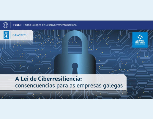 A Lei de Ciberresiliencia: consencuencias para as empresas galegas