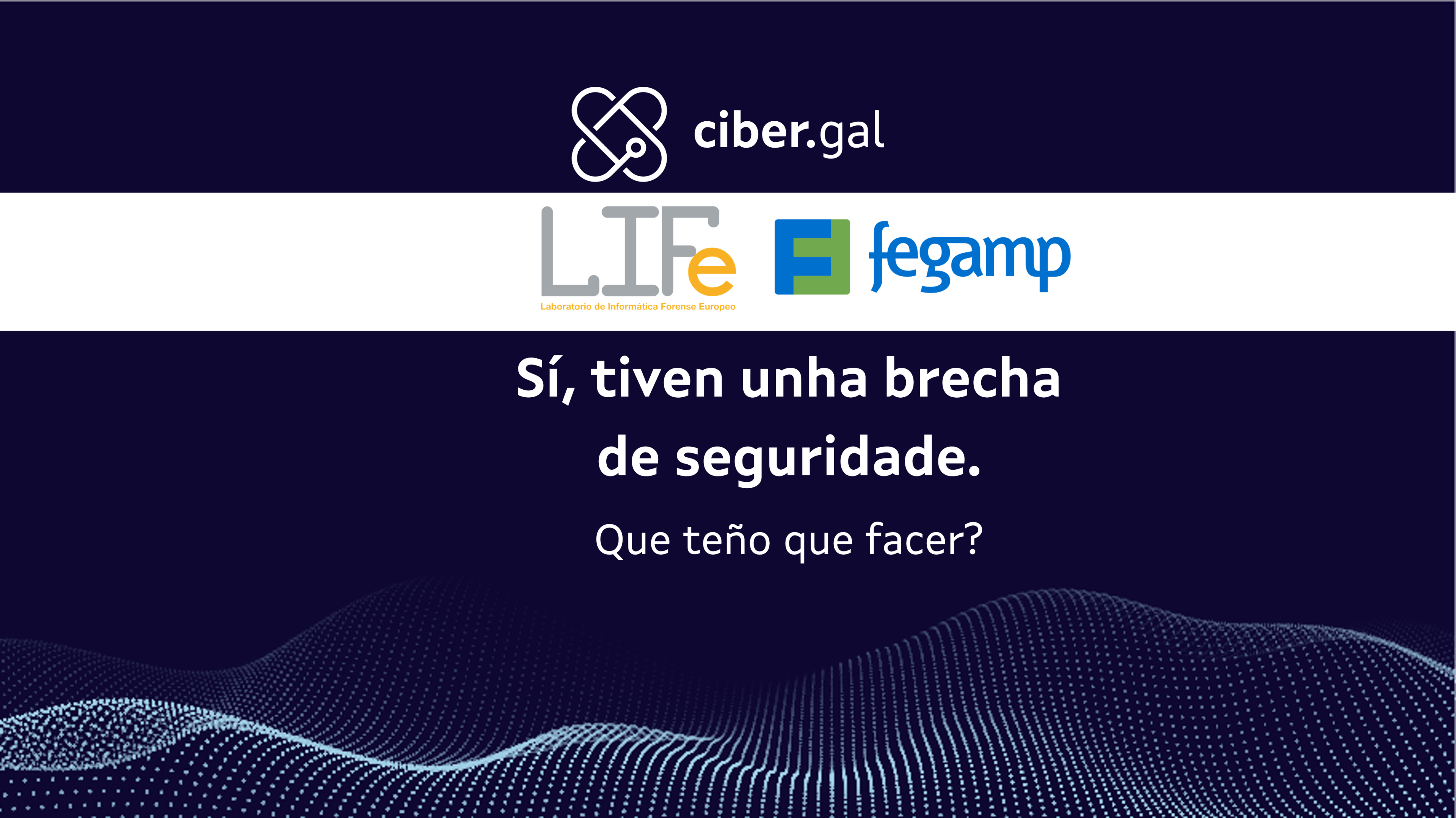 Sí, tiven unha brecha de seguridade. Que teño que facer?