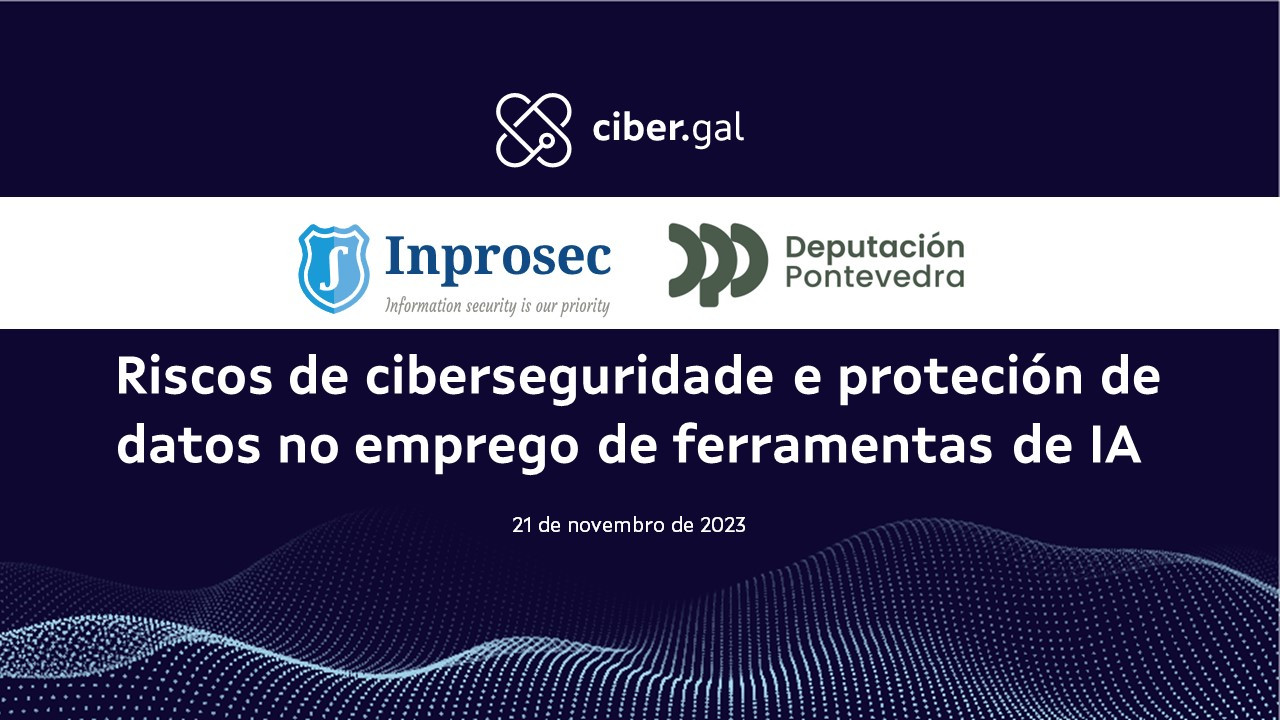 Riscos de ciberseguridade e protección de datos no emprego de ferramentas de IA