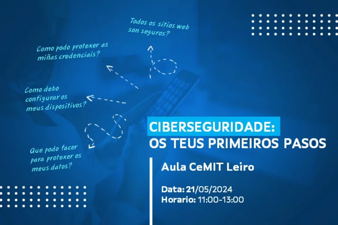 Ciberseguridad, os teus primeiros pasos en Leiro