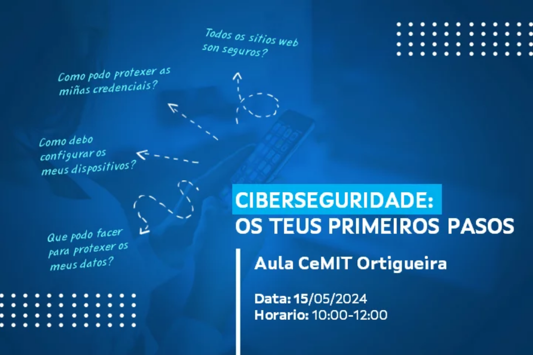 Ciberseguridad, os teus primeiros pasos en Ortigueira