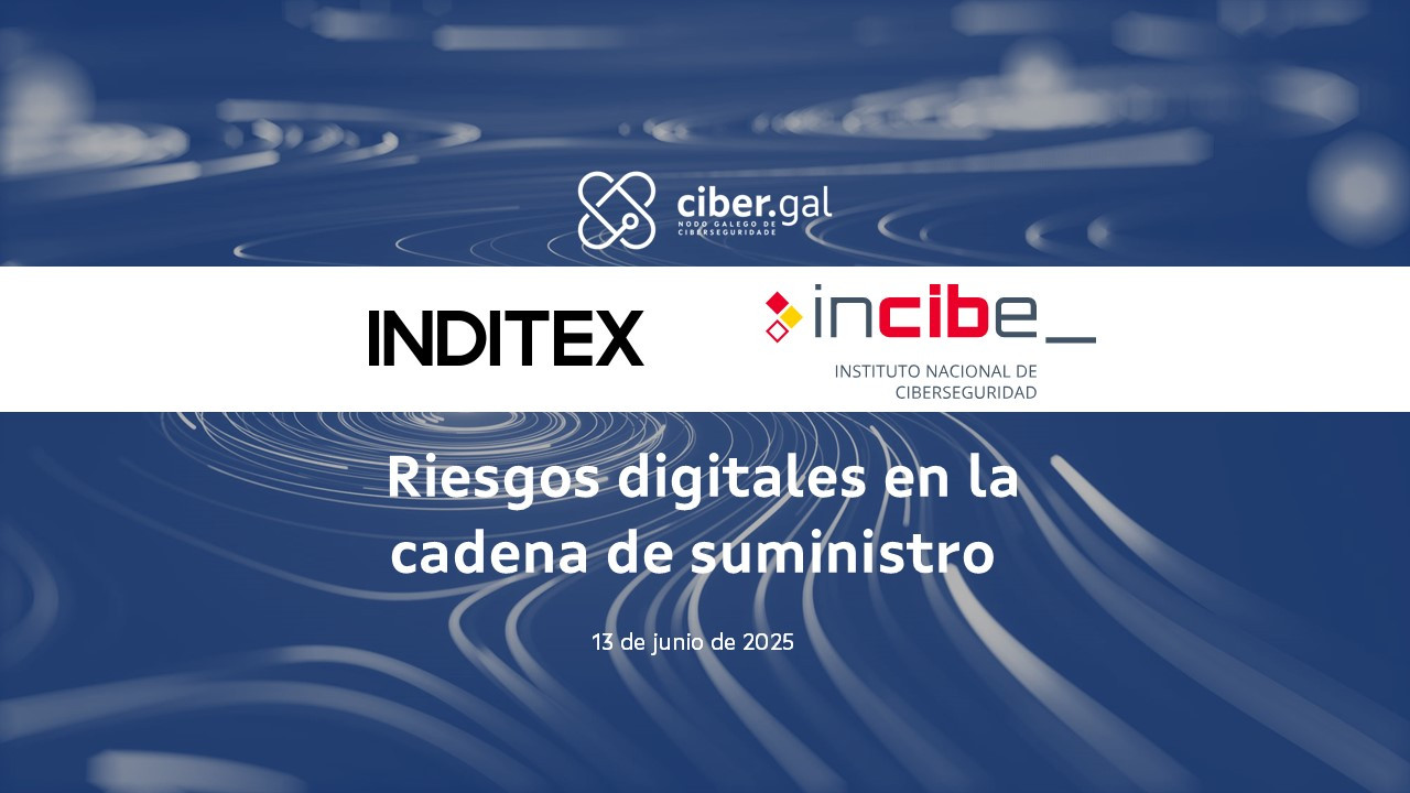 riesgos digitales en la cadena de suministro - inditex incibe