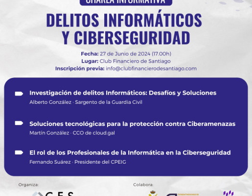 O Colexio Profesional de Enxeñaría Informática de Galicia e cloud.gal (Infonet) participarán nunha charla informativa sobre delitos informáticos e ciberseguridade no Club Financeiro de Santiago
