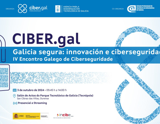 "Galicia segura: innovación e ciberseguridade" - IV Encontro CIBER.gal. Actividades. 03 oct. 2024