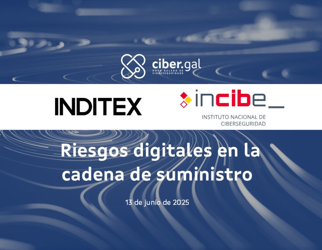 riesgos digitales en la cadena de suministro - inditex incibe